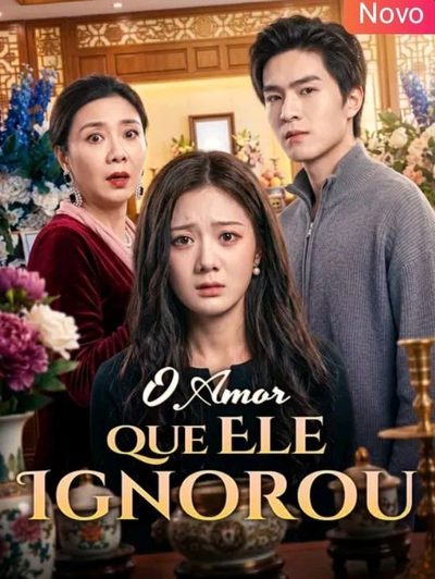 O Amor que Ele Ignorou
