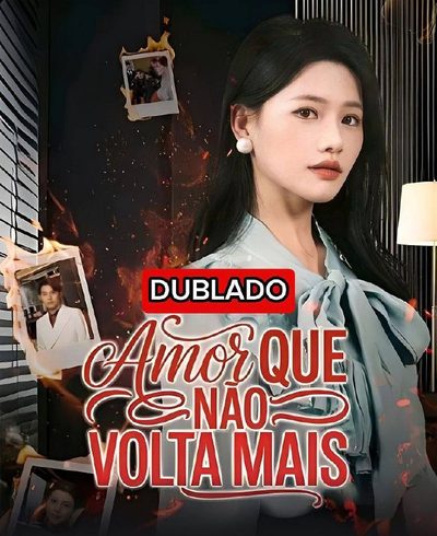 O Amor que Não Volta Mais Dublado