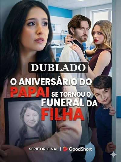 O Aniversário Do Papai Se Transformou No Funeral Da Filha DUBLADO