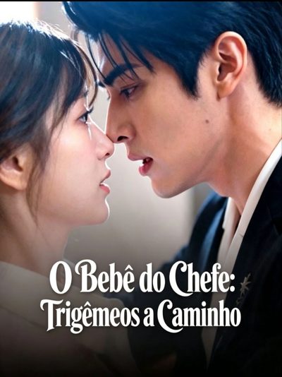 O BEBÊ DO CHEFE TRIGÊMEOS A CAMINHO The Boss's Baby: Triplets on the Way