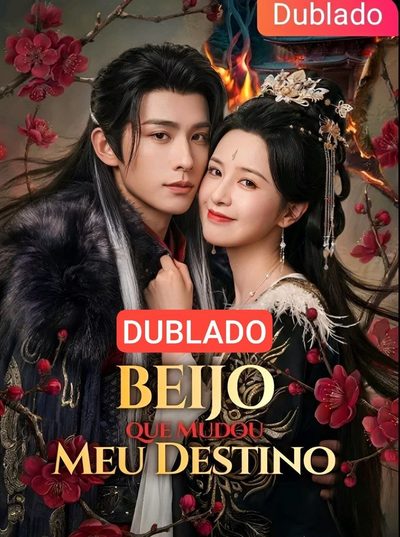 O Beijo que Mudou Meu Destino - Dublado