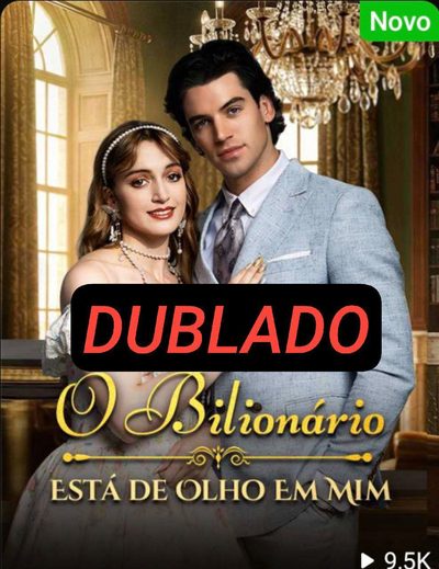O Bilionário Está de Olho em Mim 🤩🤩🤩🤩🤩🤩🤩