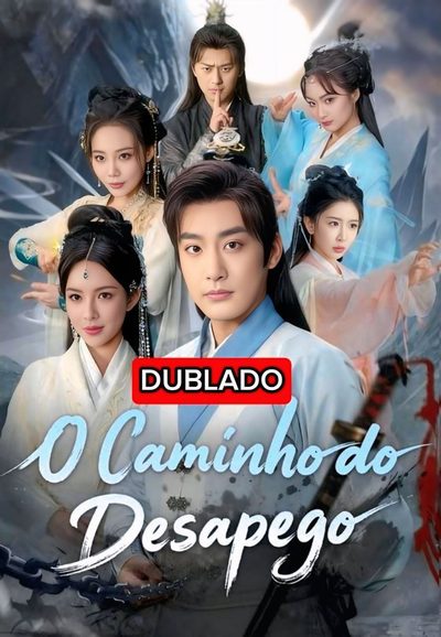 O Caminho do Desapego Dublado