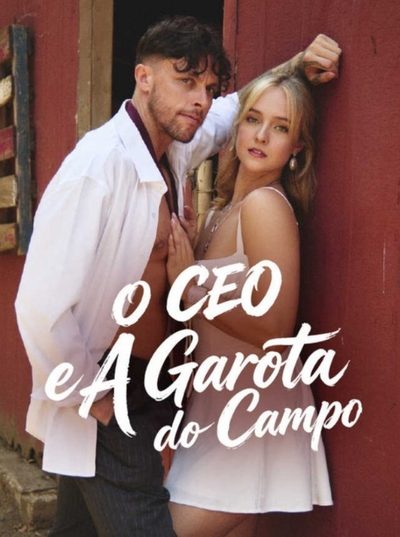 O CEO e a Garota do Campo (legendado)