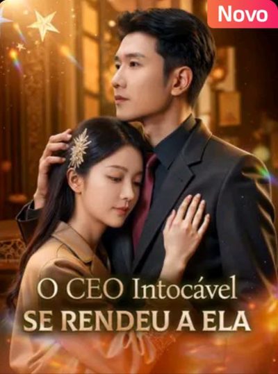 O CEO Intocável Se Rendeu a Ela