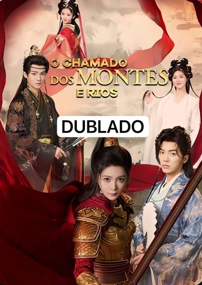 O Chamado dos Montes e Rios DUBLADO
