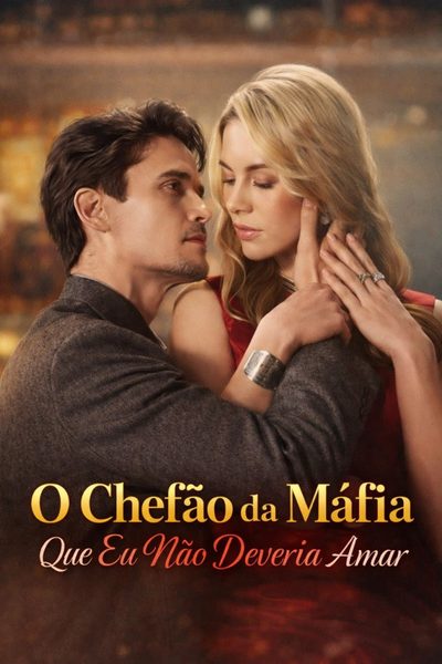 O Chefão da Máfia que Eu Nao Deveria Amar Legendado