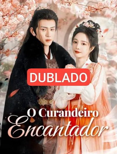 👍O Curandeiro Encantador👍 DUBLADO