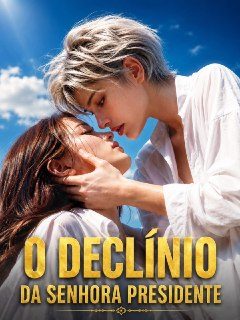 O Declínio da Senhora Presidente
