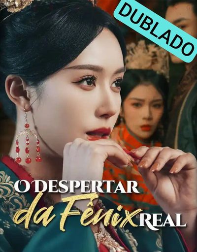 O Despertar da Fênix Real