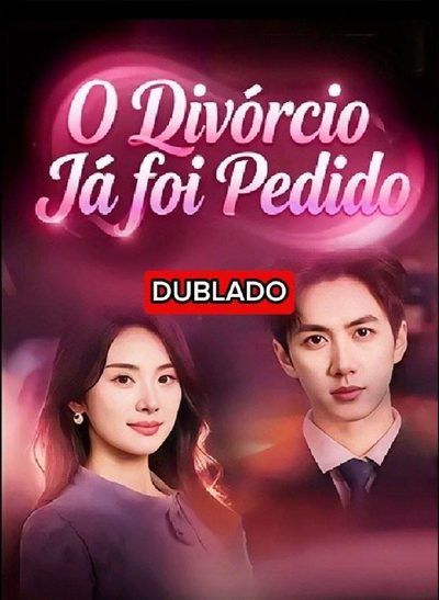 O Divórcio Já Foi Pedido Dublado
