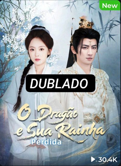 O Dragão e Sua Rainha Perdida Dublado