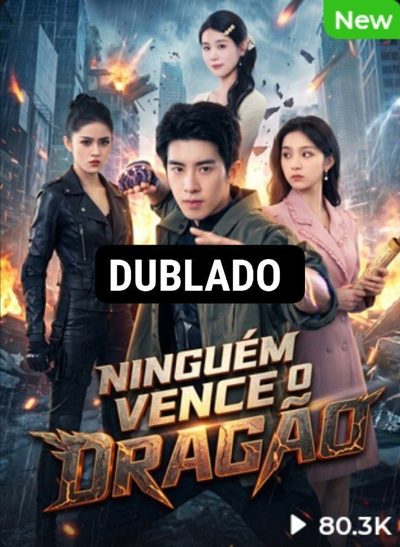 O Dragão Voltou Invencível - Dublado🇧🇷