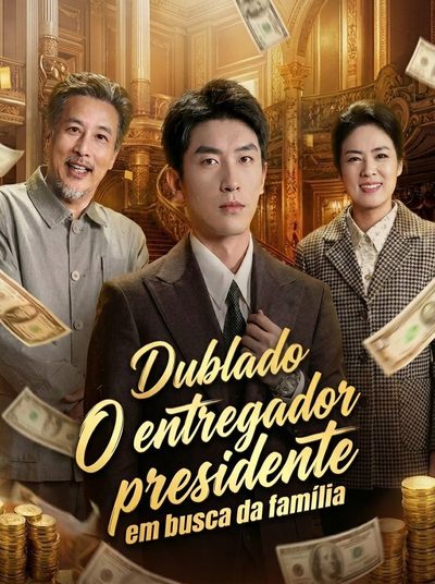 O Entregador Presidente em Busca da Família