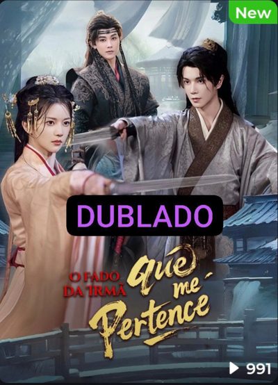 O Fado da Minha Irmã que Me Pertence Dublado