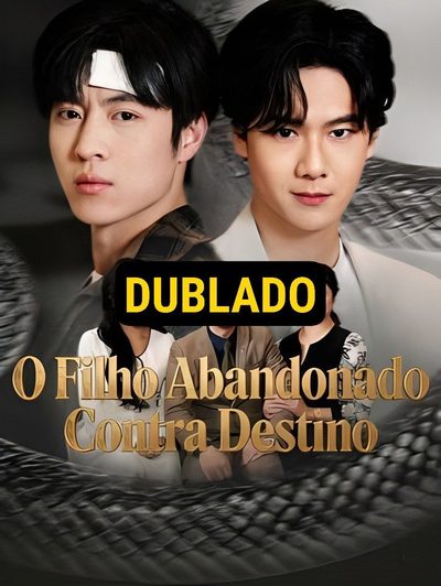 O Filho Abandonado Contra o Dublado