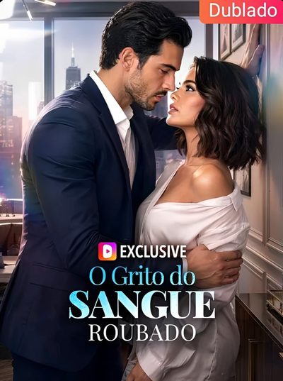 O Grito do Sangue Roubado - Dublado