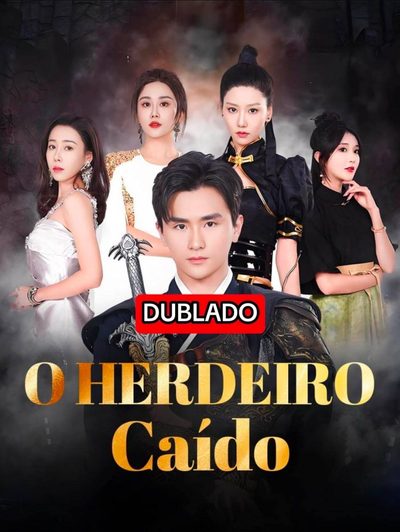 O Herdeiro Caído Dublado