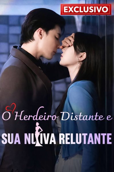 O Herdeiro Distante e Sua Noiva Relutante