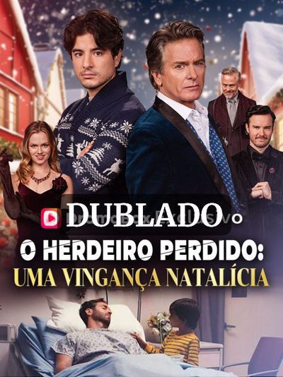 O Herdeiro Perdido: uma Vingança Natalícia (dublado)