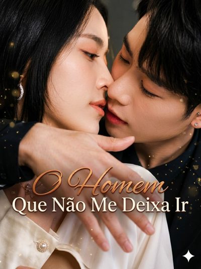 O Homem que Não Me Deixa Ir