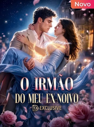 O Irmão do Meu Ex Noivo -