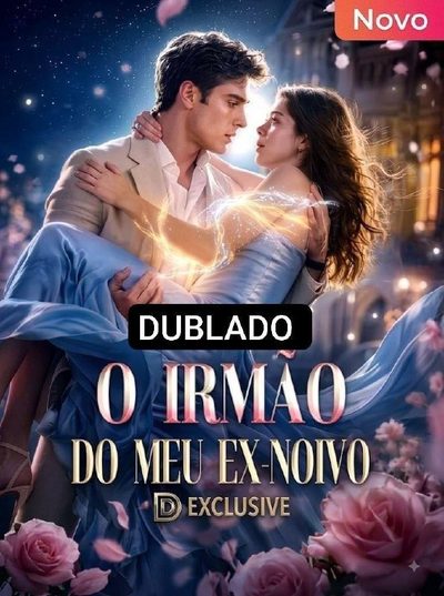 O Irmão do Meu Ex-noivo