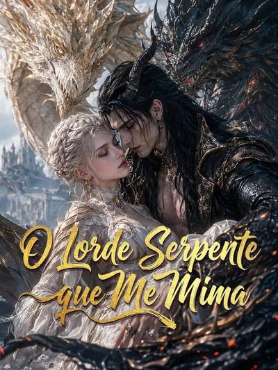 O Lorde Serpente que Me Mima Dublado