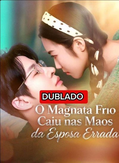 O MAGNATA FRIO CAIU NAS MÃOS DA ESPOSA ERRADA (dublado)