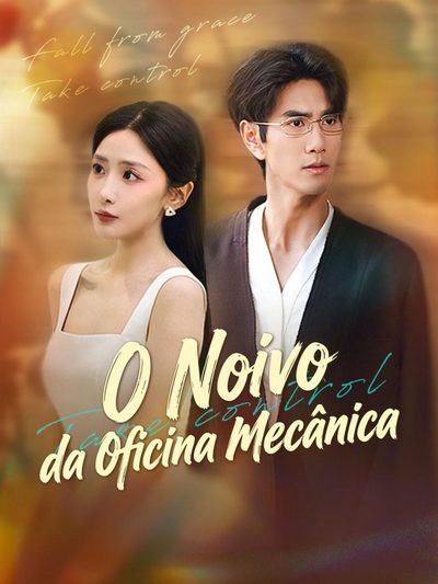 O Noivo da Oficina Mecânica o Noivo Mecânico É um Magnata Repairman Hubby? Secret Mogul!