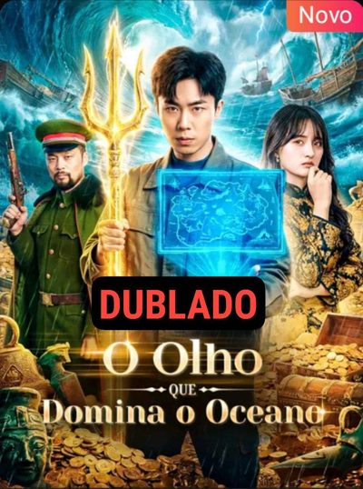 O Olho que Domina o Oceano - Dublado