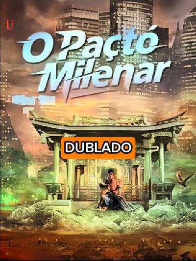 O Pacto Milenar Dublado
