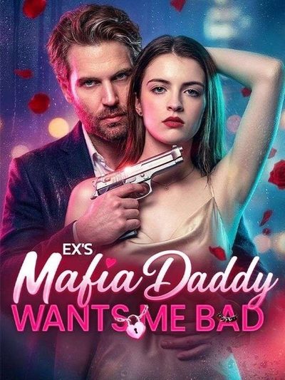 O Pai Mafioso do Meu Ex Me Quer Muito