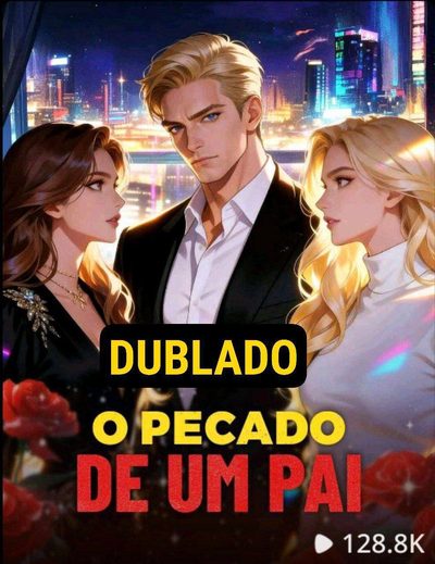 O Pecado de um Pai Dublado