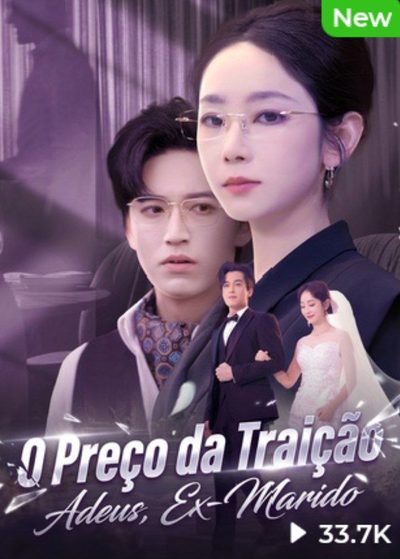 O Preço da Traição: Adeus Ex-marido