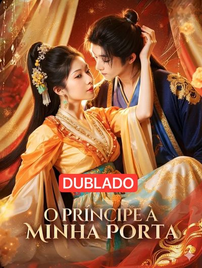 O Príncipe Á Minha Porta Dublado