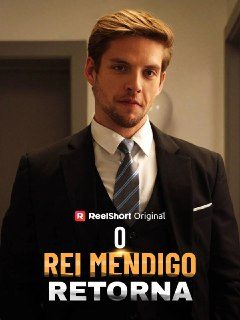 O Rei Mendigo Retorna - Dublado