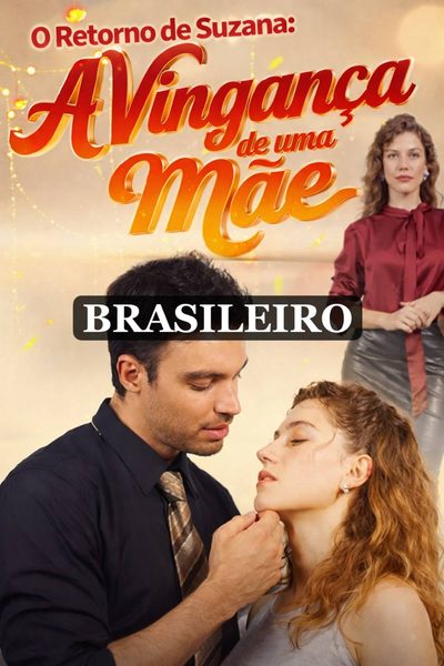 O Retorno de Suzana: a Vingança de uma Mãe - Brasileira