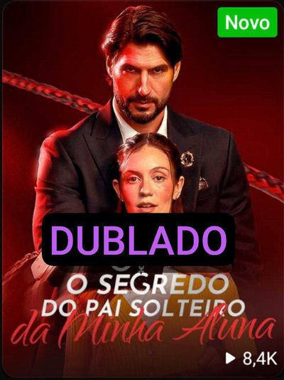 O Segredo do Pai Solteiro da Minha Aluna