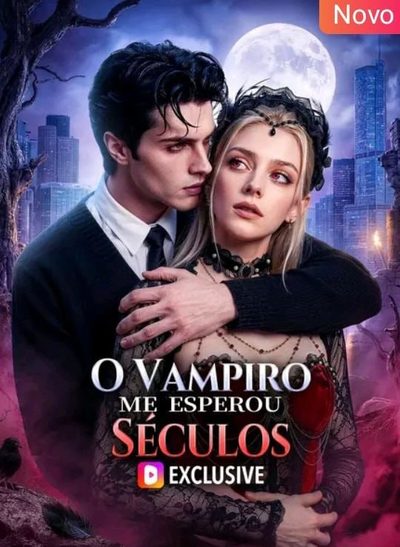 O Vampiro Me Esperou Séculos
