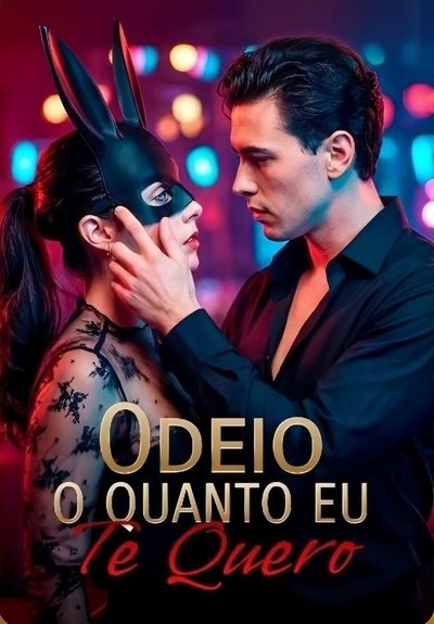 Odeio o Quanto Eu Te Quero
