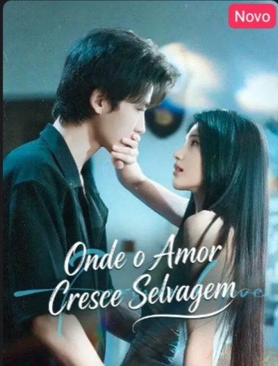 Onde o Amor Cresce Selvagem