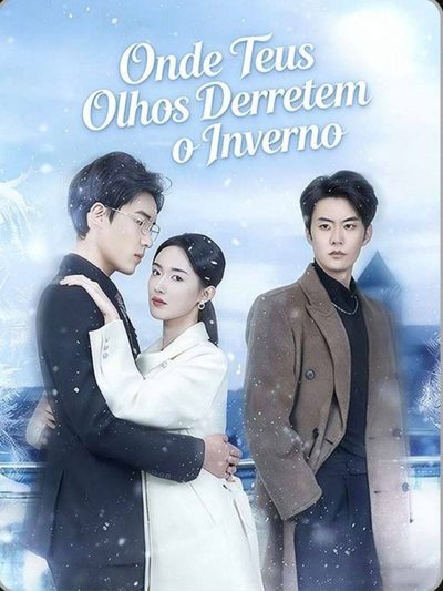 Onde Teus Olhos Derretem o Inverno
