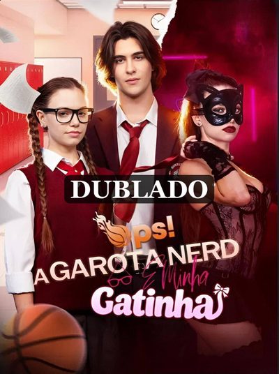 Ops! a Garota Nerd É Minha Gatinha - Dublado