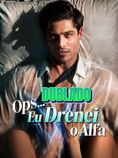 Ops Eu Drenei o Alfa Dublado