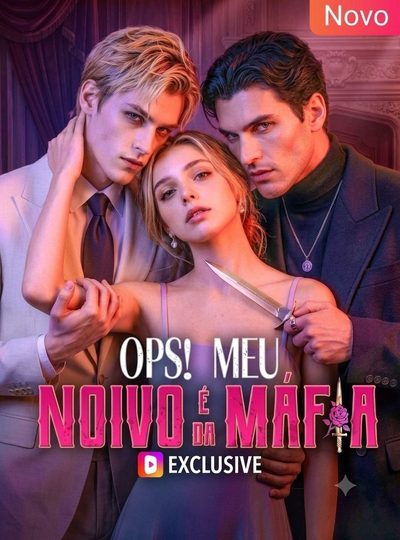 Ops! Meu Noivo É da Máfia