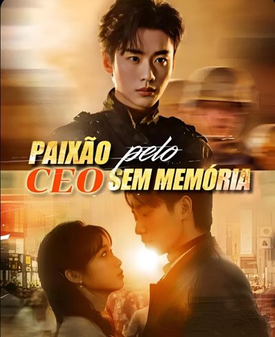 • Paixão Pelo CEO Sem Memória • Homem das Ruínas 8740