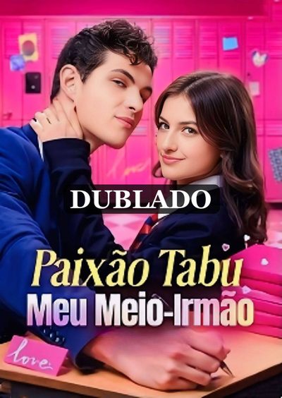 Paixão Tabu Meu Meio-irmão Dublado