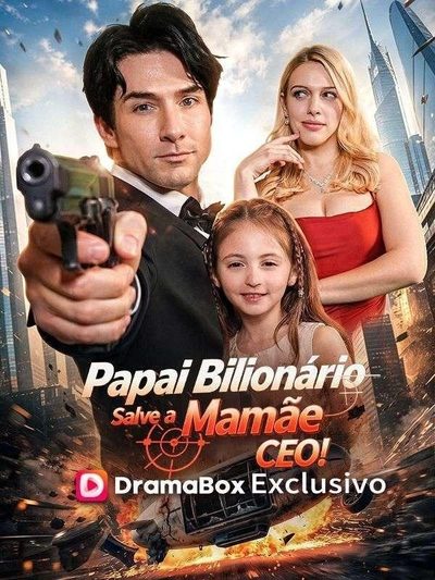 Papai Bilionário Salve a Mamãe CEO!