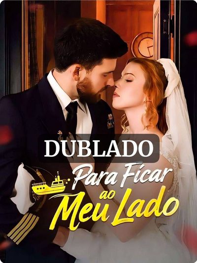 Para Ficar ao Meu Lado Dublado